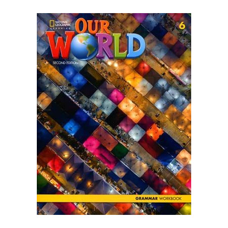 Our World 6 Grammar Workbook 2ed