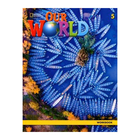 Our World 5 Workbook 2ed