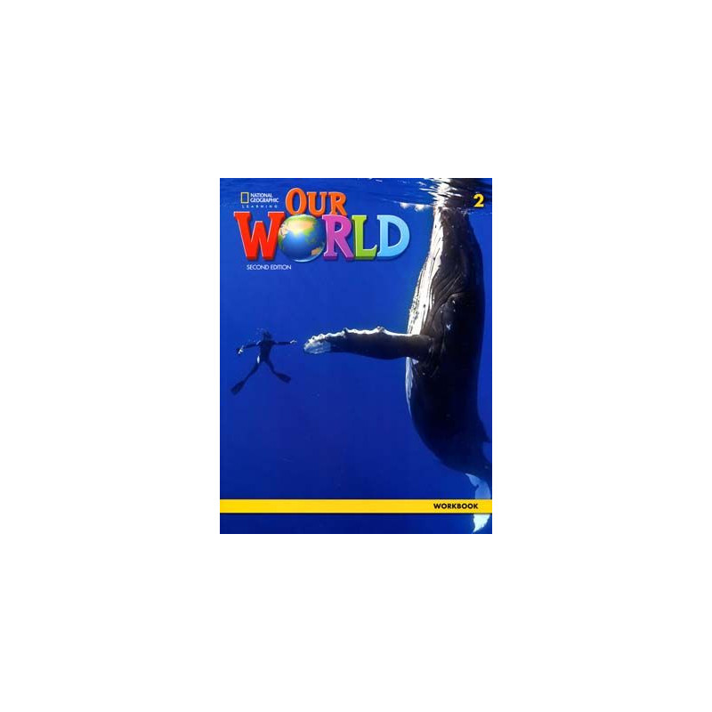 Our World 2 Workbook 2ed