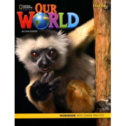 Our World Starter Workbook + Online Practice 2ed