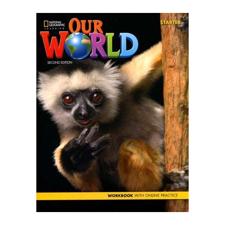 Our World Starter Workbook + Online Practice 2ed