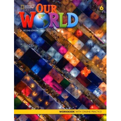 Our World 6 Workbook + Online Practice 2ed