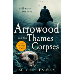 Arrowood and the Thames Corpses