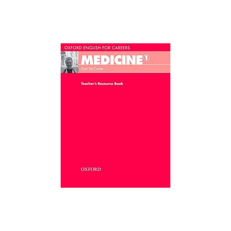 Oxford English for Careers : Medicine 1 Teacher´s Book