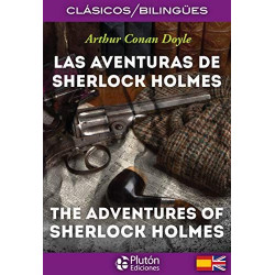 Las Aventuras de Sherlock Holmes The Adventures of Sherlock Holmes