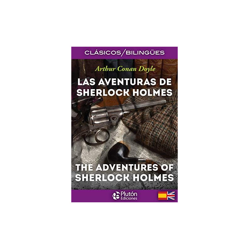 Las Aventuras de Sherlock Holmes The Adventures of Sherlock Holmes