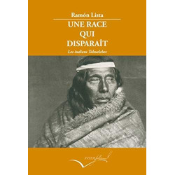 Une Race qui Disparaît : les indiens Tehuelches de Patagonie