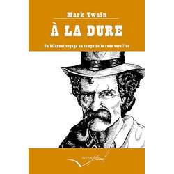 Á la Dure : un hilarant voyage au temps de la ruée vers l'or