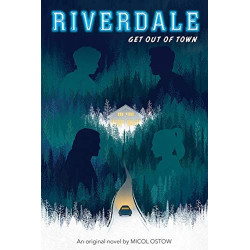 Riverdale get out of the town