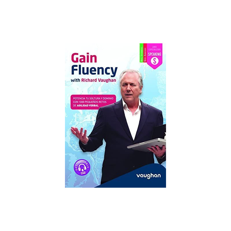 Gain fluency : with Richard Vaughan speaking intermediao avanzado