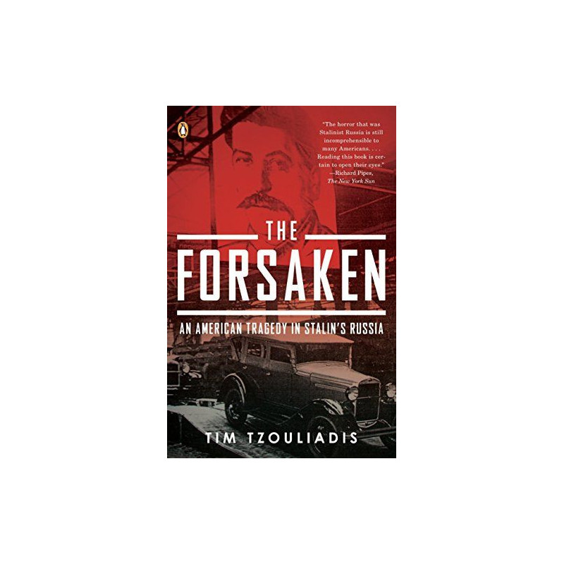 The Forsaken: An American Tragedy in Stalin's Russia