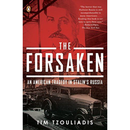 The Forsaken: An American Tragedy in Stalin's Russia