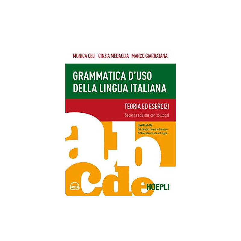 Grammatica uso Lingua Italiana + esercizi+audio web+ key A1-B2