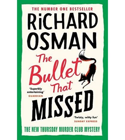 The Bullet That Missed: (The Thursday Murder Club 3