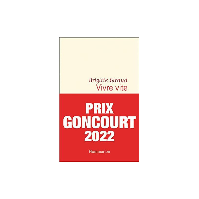 Vivre vite Goncourt 2022