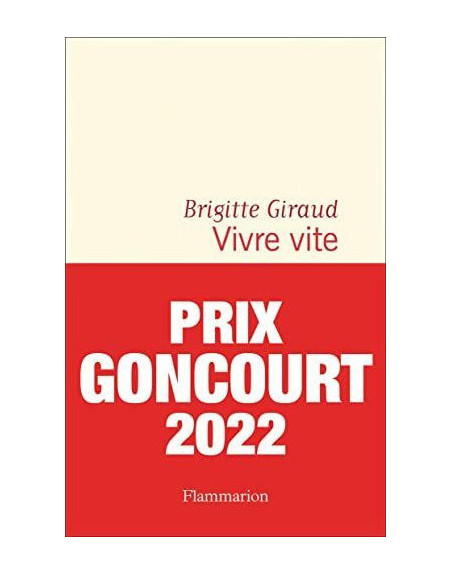 Vivre vite Goncourt 2022