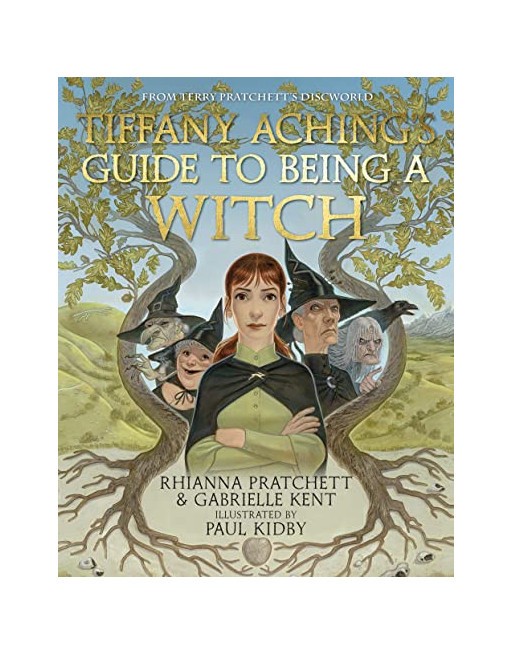 Tiffany Aching's Guide to Being A Witch HB