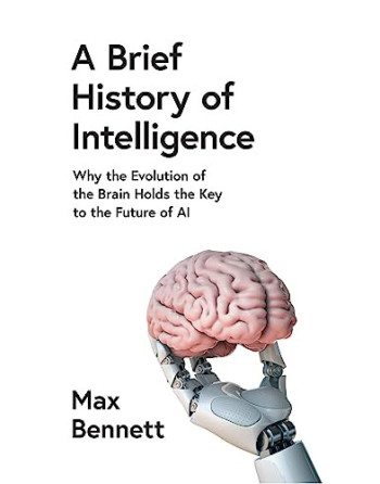 A Brief History of Intelligence