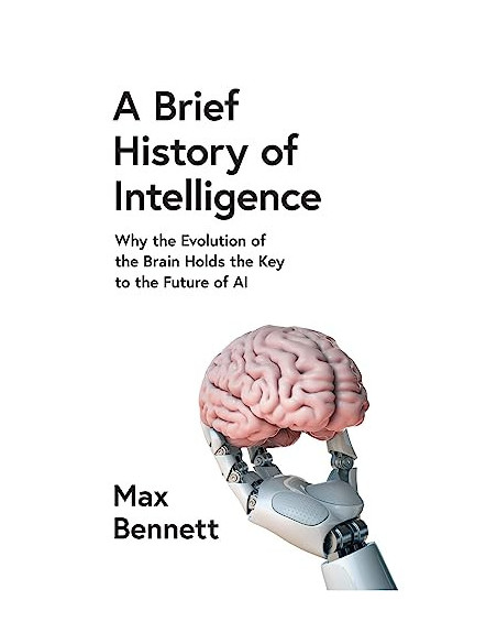 A Brief History of Intelligence