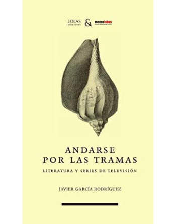 Andarse por las tramas literatura y series de television