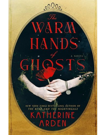 The warm hands of ghosts HB