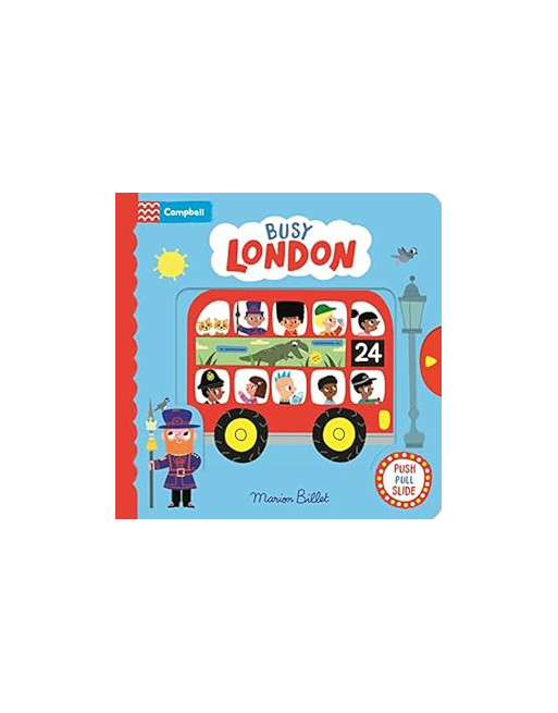 Busy London : A Push Pull and Slide Book