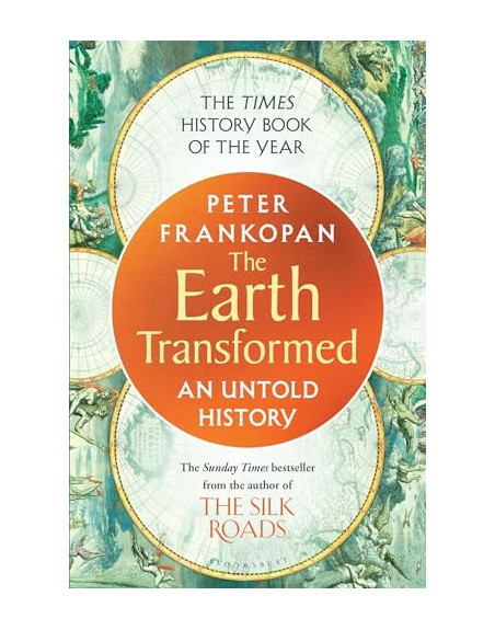 The Earth Transformed: An Untold History PB