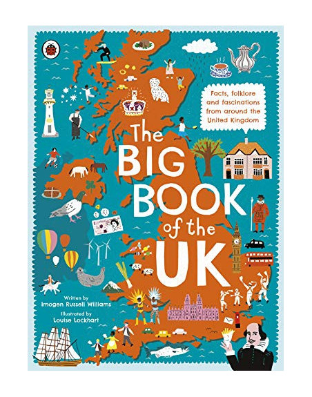 The Big Book of the UK : Facts, folklore and fascinations from around the United Kingdom