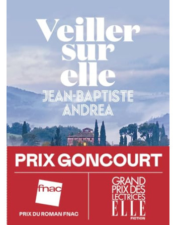 Veiller sur elle Prix Goncourt 2023