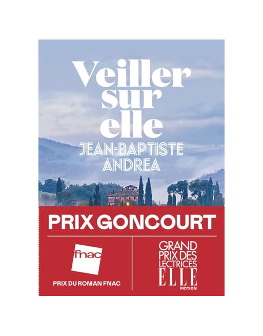 Veiller sur elle Prix Goncourt 2023