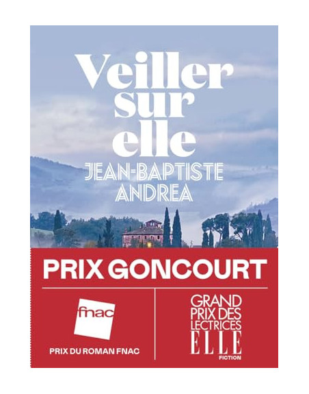 Veiller sur elle Prix Goncourt 2023