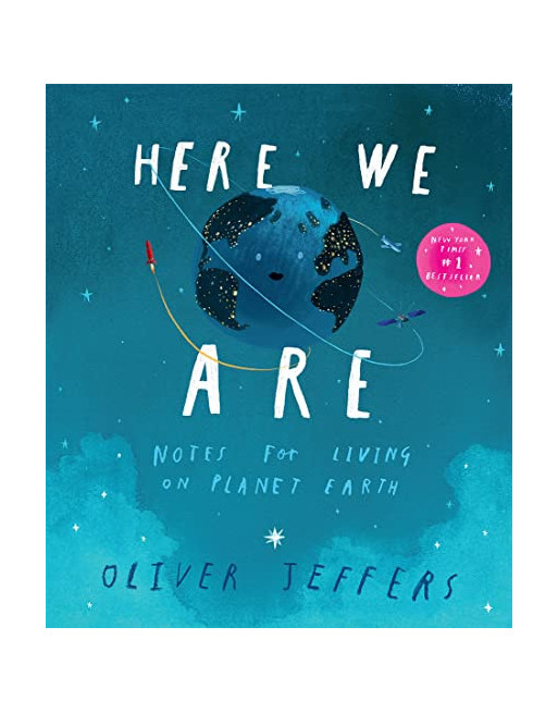 Here We Are : Notes for Living on Planet Earth PB