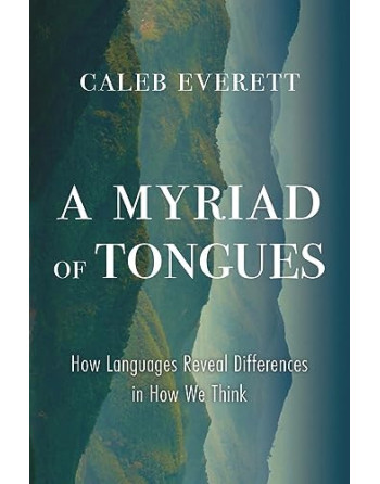 A Myriad of Tongues : How Languages Reveal Differences