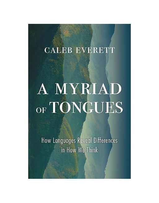 A Myriad of Tongues : How Languages Reveal Differences