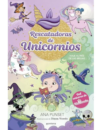 Rescatadoras de unicornio 3: Viaje al país de las brujas