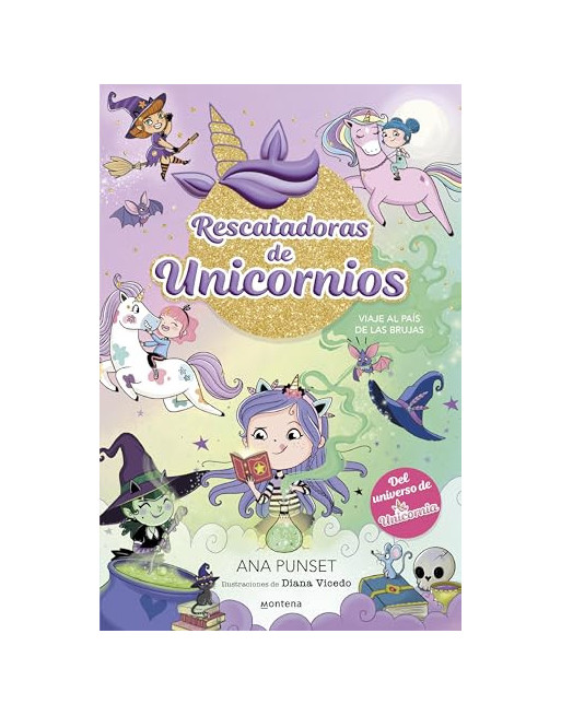 Rescatadoras de unicornio 3: Viaje al país de las brujas