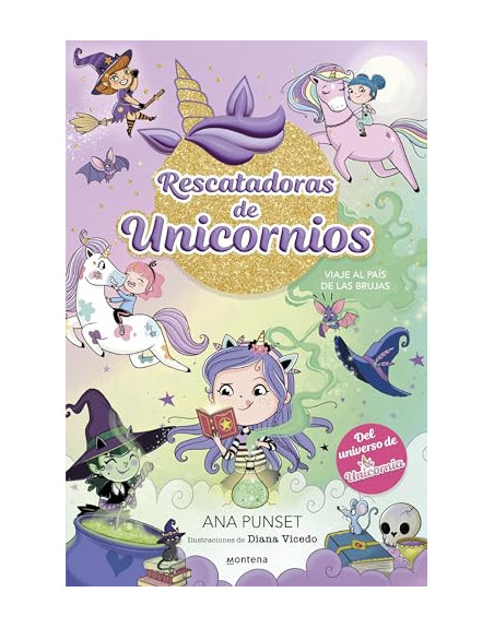 Rescatadoras de unicornio 3: Viaje al país de las brujas