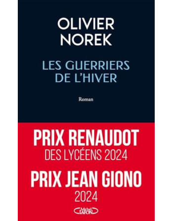 Les Guerriers de l'hiver  RENAUDOT des Liceens 2024