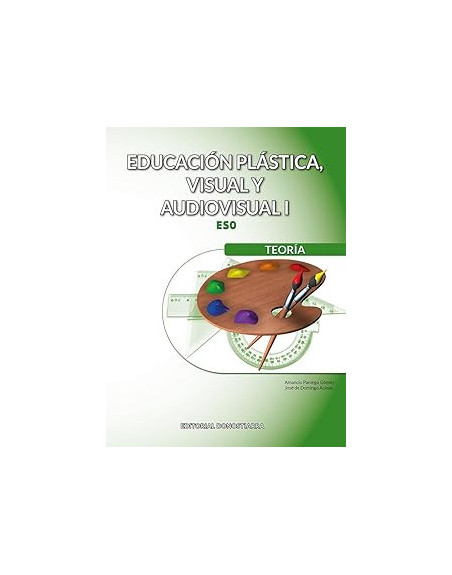 Educación plástica, visual y audiovisual, 1 ESO : teoría