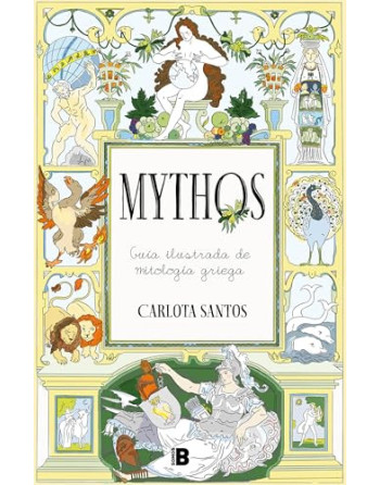 Mythos : guía ilustrada de mitología griega