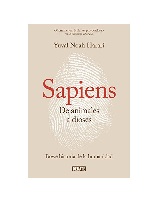 Sapiens : de animales a dioses : una breve historia de la humanidad