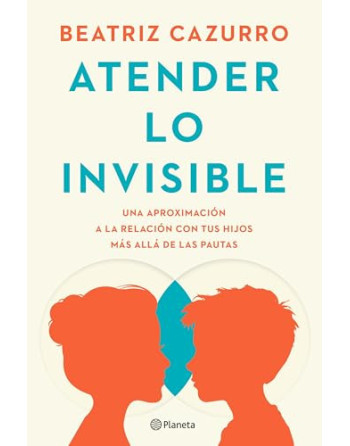 Atender lo invisible