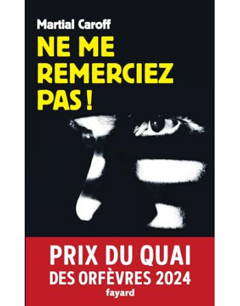 Ne me remerciez pas  Prix QUAI des orfevres