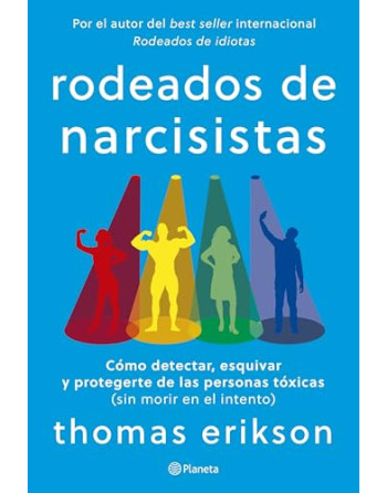 Rodeados de naricisistas