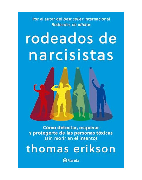 Rodeados de naricisistas