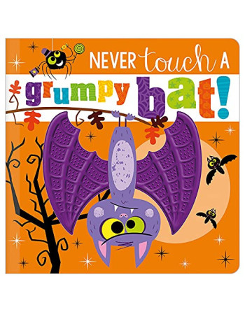 Never touch a Grumpy bat!