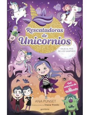 rescatadoras de unicornios 5 Viaje al país de los vampiros