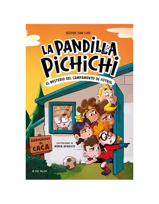 La Pandilla Pichichi 2 El misterio del campamento de fútbol