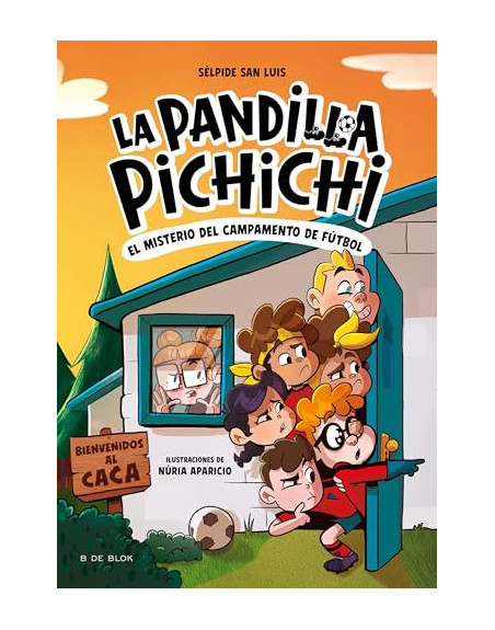 La Pandilla Pichichi 2 El misterio del campamento de fútbol