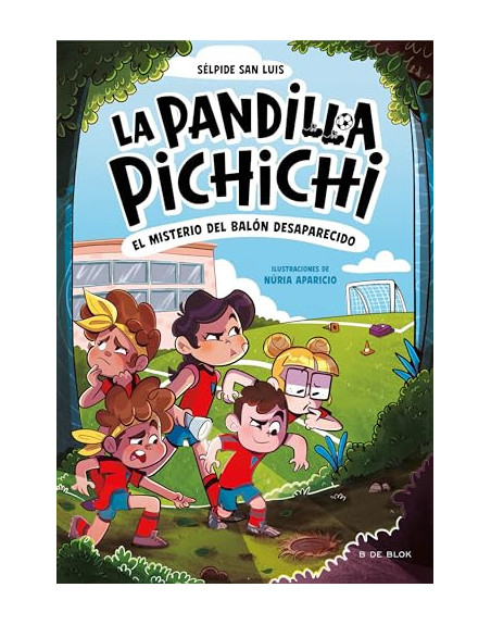 La Pandilla Pichichi 1  el misterio del balón desaparecido
